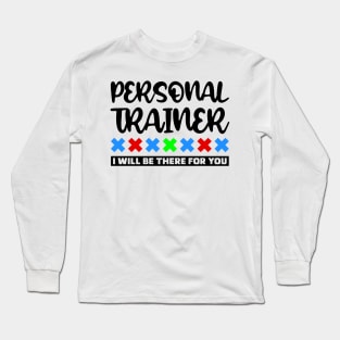 Personal Trainer Long Sleeve T-Shirt